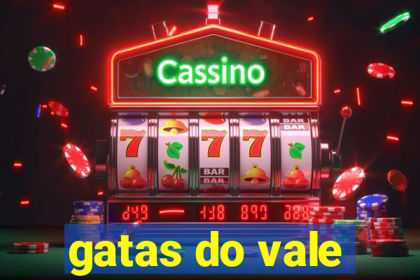 gatas do vale